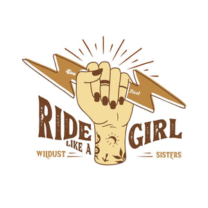 Wildust Sistsers Ride Like A Girl T'Shirt - Salt Flats Clothing