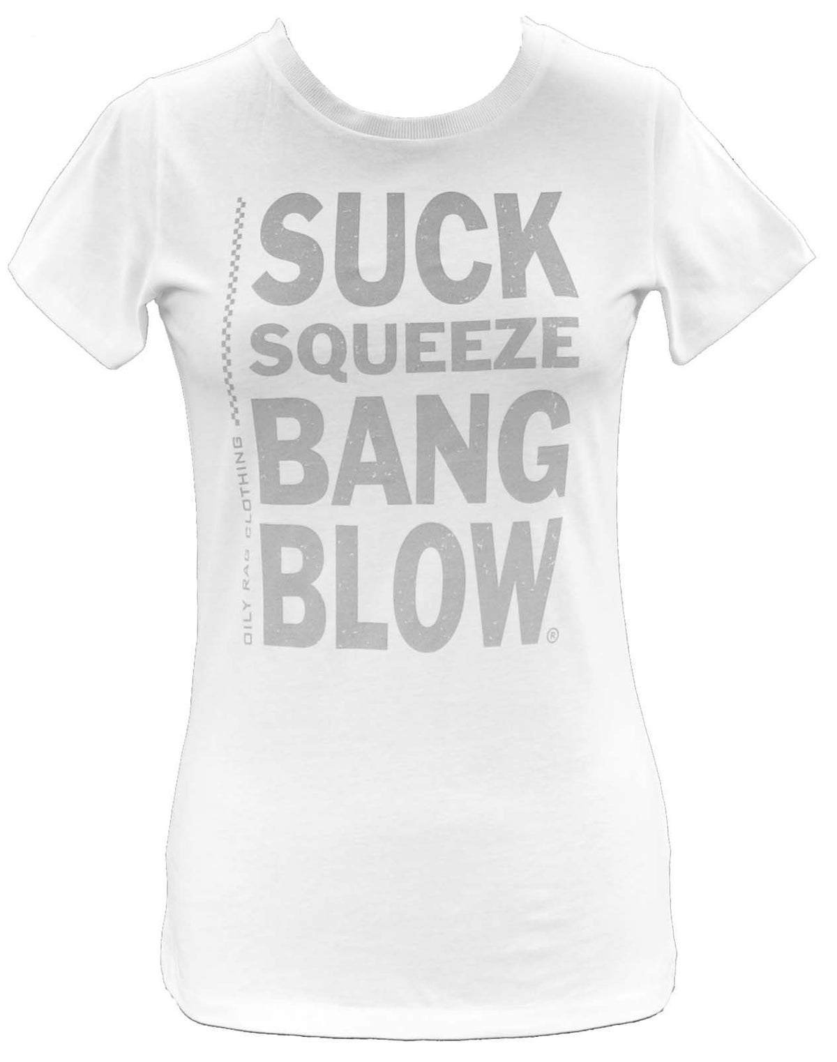 Oily Rag Clothing - Oily Rag Clothing Ladies Suck Squeeze Bang Blow Relax T'Shirt in White - T-Shirts - Salt Flats Clothing